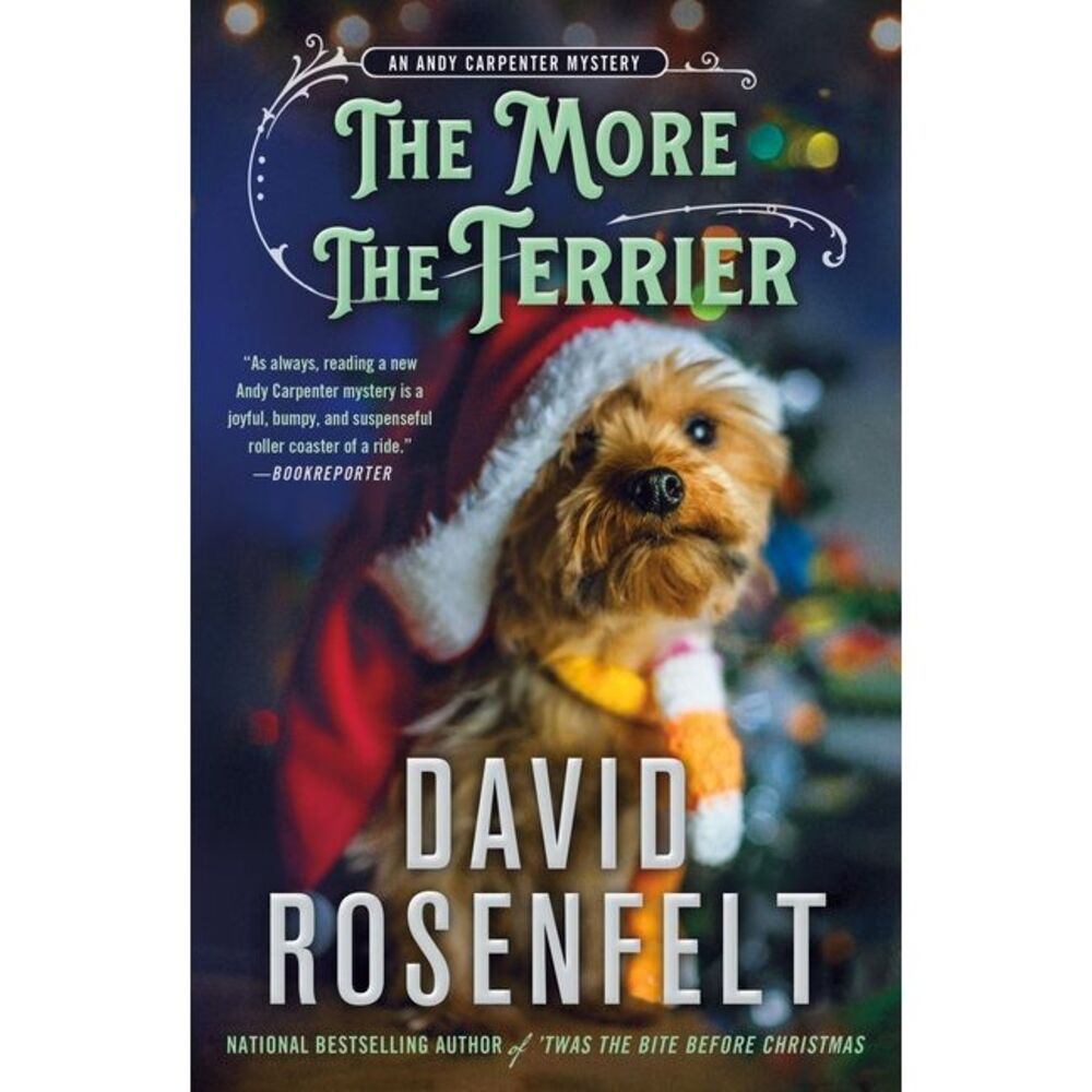 The More the Terrier: An Andy Carpenter Mystery -- David Rosenfelt